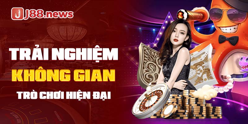 Chơi game hiện đại, chuyên nghiệp ngay tại J88 Chơi game hiện đại, chuyên nghiệp ngay tại J88